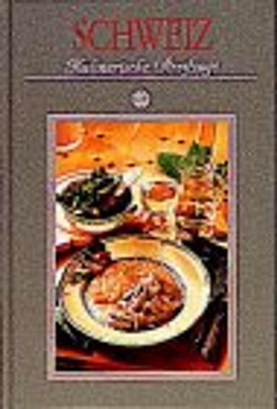 Kulinarische Streifzüge durch die Schweiz