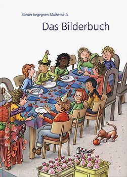 Kinder begegnen Mathematik / Das Bilderbuch