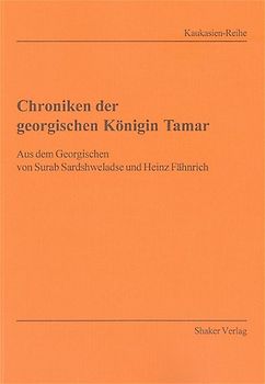 Chroniken der georgischen Königin Tamar