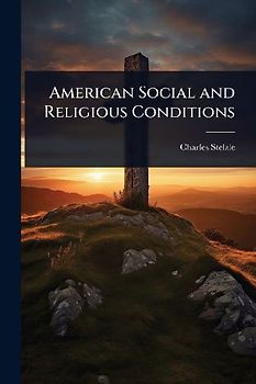 American Social and Religious Conditions
