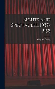 Sights and Spectacles, 1937-1958