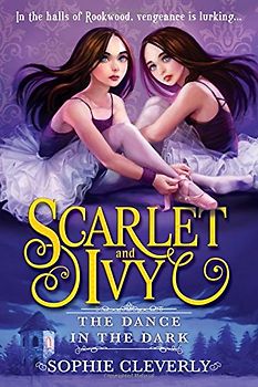The Dance in the Dark (Scarlet and Ivy, Band 3)