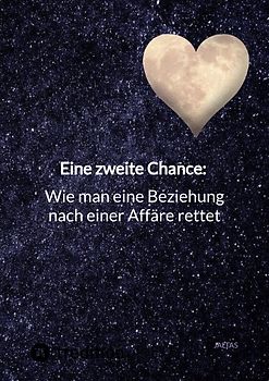 Eine zweite Chance: Wie man eine Beziehung nach einer Affäre rettet
