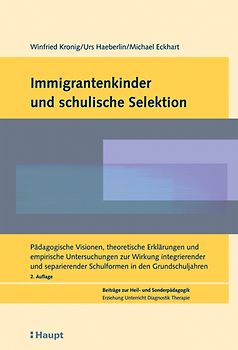 Immigrantenkinder und schulische Selektion