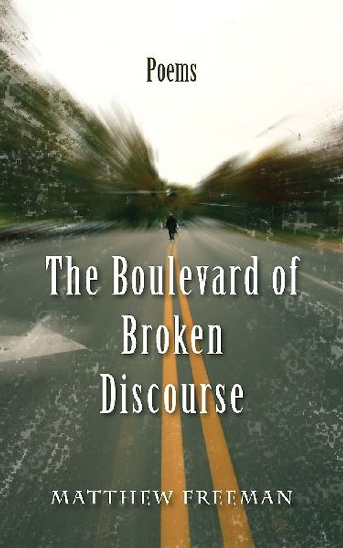 The Boulevard of Broken Discourse