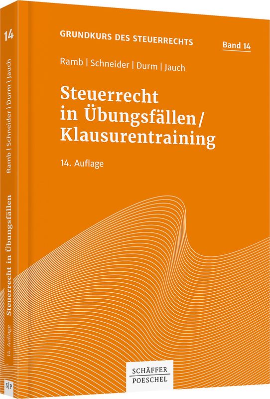 Steuerrecht in Übungsfällen / Klausurentraining