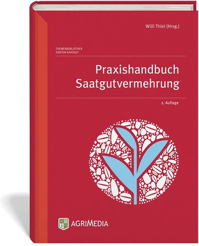 Praxishandbuch Saatgutvermehrung