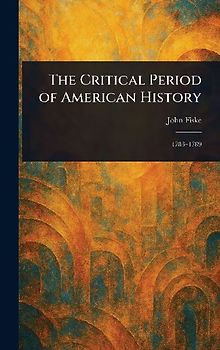 The Critical Period of American History