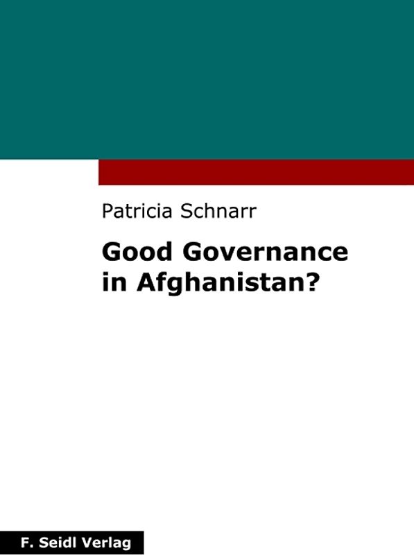 Good Governance in Afghanistan?