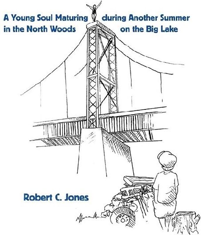 A Young Soul Maturing during Another Summer in the North Woods on the Big Lake