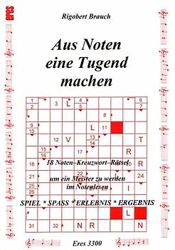 18 Noten-Kreuzwort-Rätsel / Aus Noten eine Tugend machen