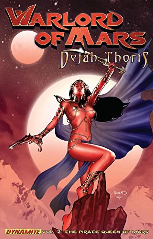 Warlord of Mars: Dejah Thoris Volume 2 - Pirate Queen of Mars: Dejah Thoris - Pirate Queen of Mars