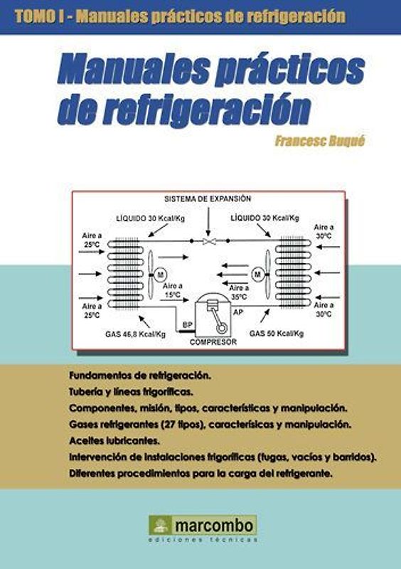 Manuales prácticos de refrigeración. tomo 1