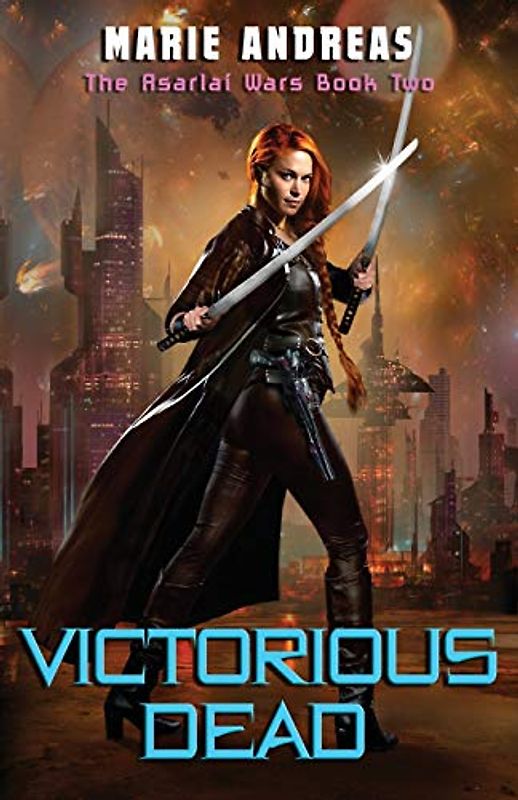 Victorious Dead: The Asarlaí Wars Book Two