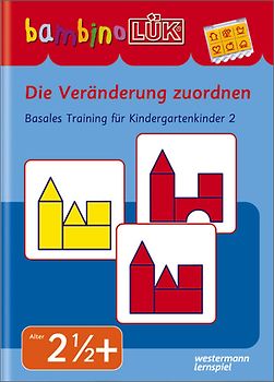 bambinoLÜK-Übungshefte / bambinoLÜK. Kindergarten / 2/3 Jahre: Die Veränderung zuordnen