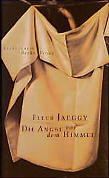 Die Angst vor dem Himmel