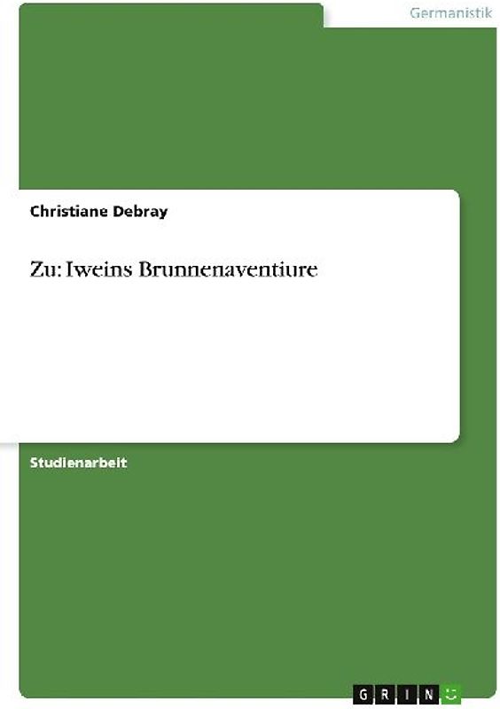 Zu: Iweins Brunnenaventiure