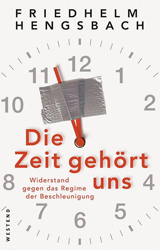 Die Zeit gehört uns. Widerstand gegen das Regime der Beschleunigung