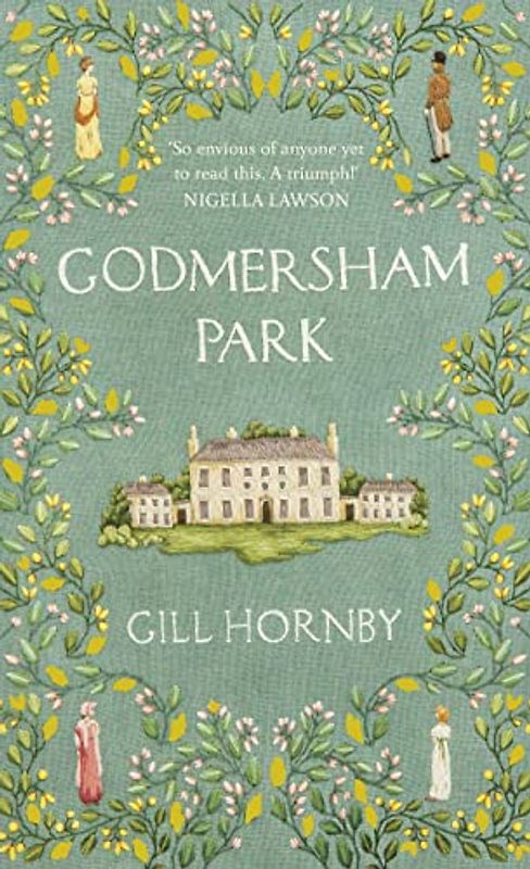 Godmersham Park: The Sunday Times top ten bestseller by the acclaimed author of Miss Austen