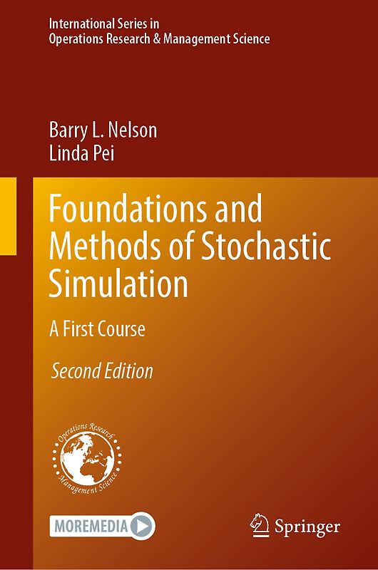 Foundations and Methods of Stochastic Simulation
