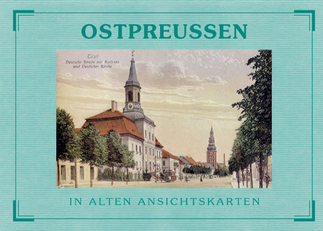 Ostpreussen- In alten Ansichtskarten