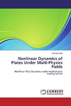 Nonlinear Dynamics of Plates Under Multi-Physics Fields