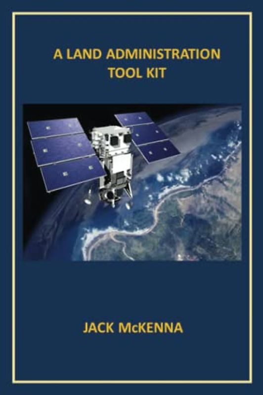 A Land Administration Toolkit