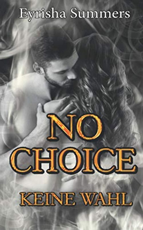 No Choice - Keine Wahl: Dark Romance