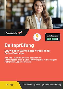 Deltaprüfung DHBW: Baden-Württemberg Vorbereitung: Online-Testtrainer inkl. App | Auswahlverfahren bestehen mit Erfahrungsberichten & über 5.000 Aufgaben mit Lösungen I Mathematik, Logik, Fachwissen