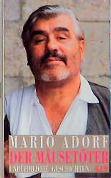 Der Mäusetöter. Unrühmliche Geschichten