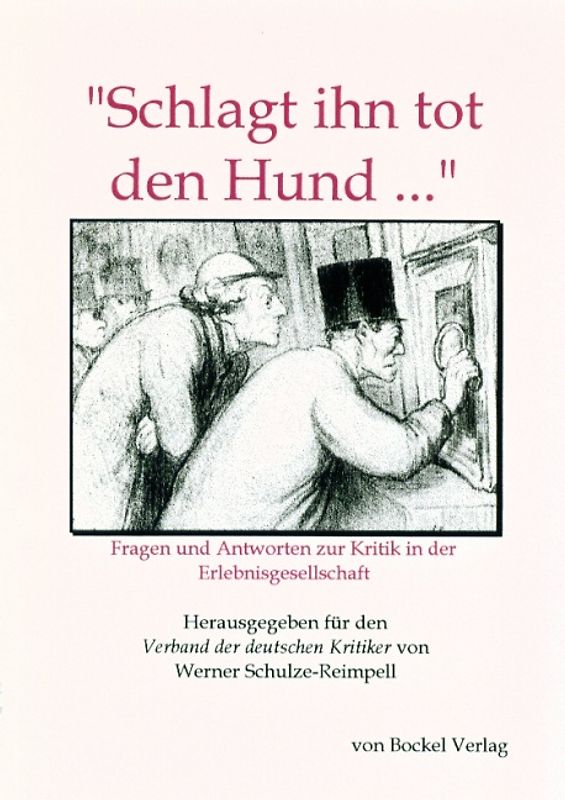 Schlagt ihn tot, den Hund...