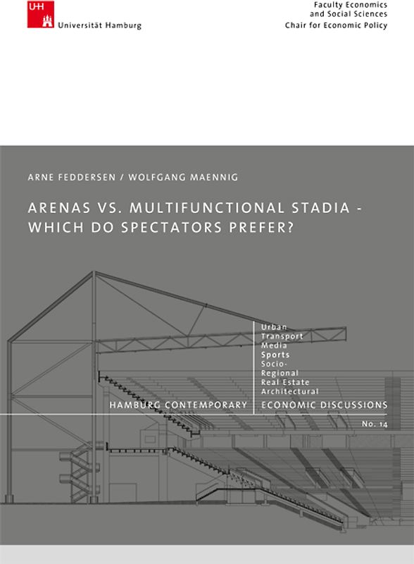 Arenas vs. Multifunctional Stadia - Which Do Spectators Prefer?