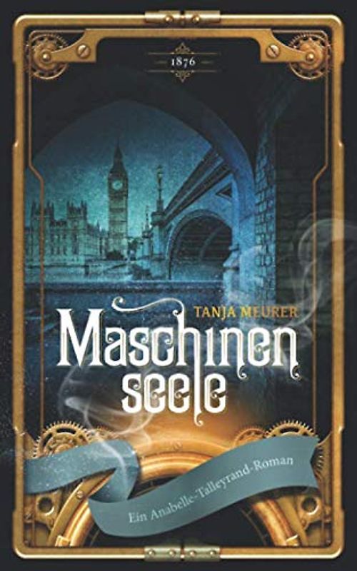 Maschinenseele (Anabelle Talleyrand, Band 1)
