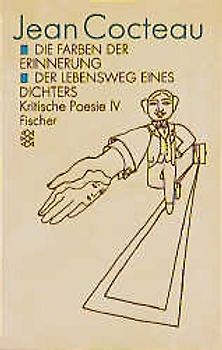 Werkausgabe / Die Farben der Erinnerung /Der Lebensweg eines Dichters. Kritische Poesie IV
