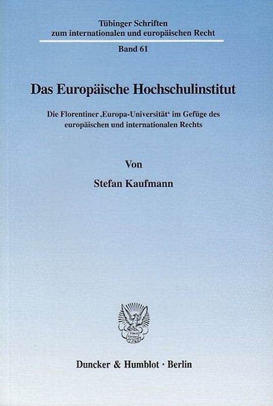 Das Europäische Hochschulinstitut.