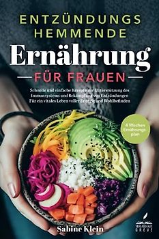 Entzündungshemmende Ernährung für Frauen: