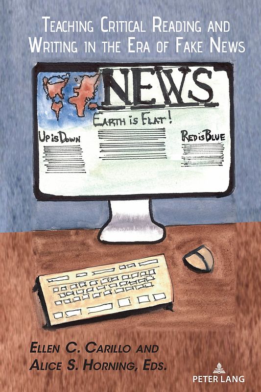 Teaching Critical Reading and Writing in the Era of Fake News0