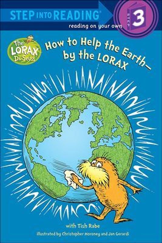 How to Help the Earth--By the Lorax