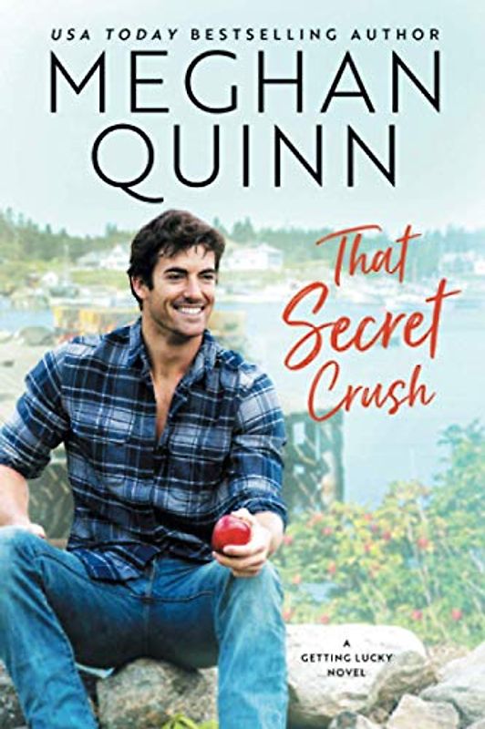 That Secret Crush (Getting Lucky, 3, Band 3)