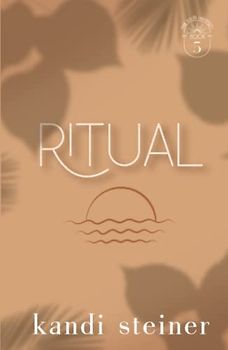 Ritual: Palm South University Book 5: Special Edition (Palm South University: Special Edition, Band 5)