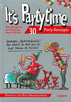 It's Partytime. 30 Partykonzepte