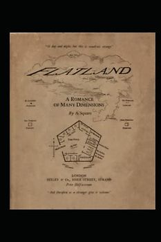 Flatland: A Romance of Many Dimensions With Illustrations
