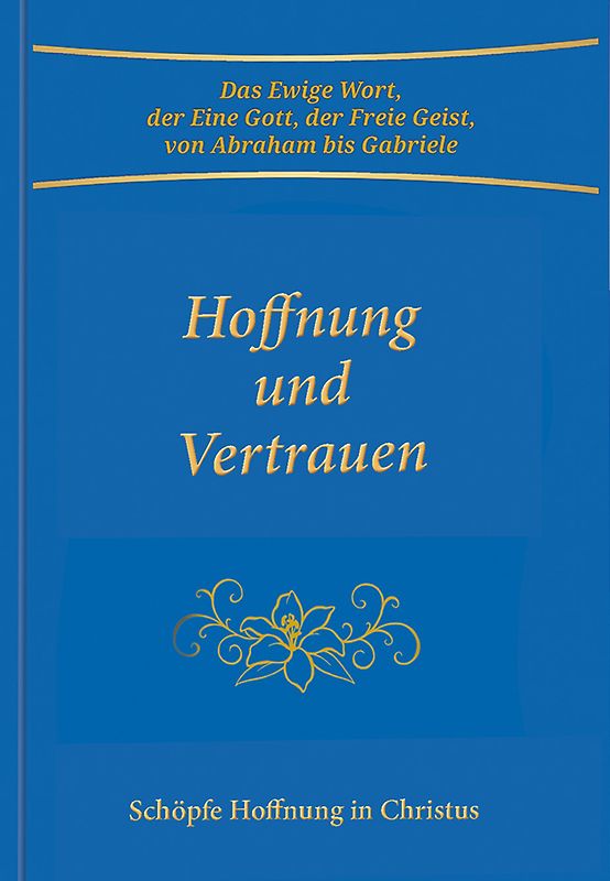 Hoffnung und Vertrauen