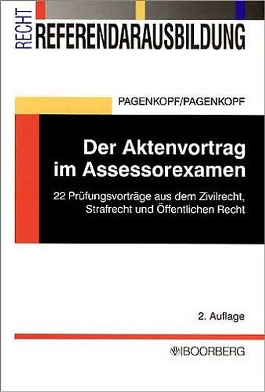 Der Aktenvortrag im Assessorexamen