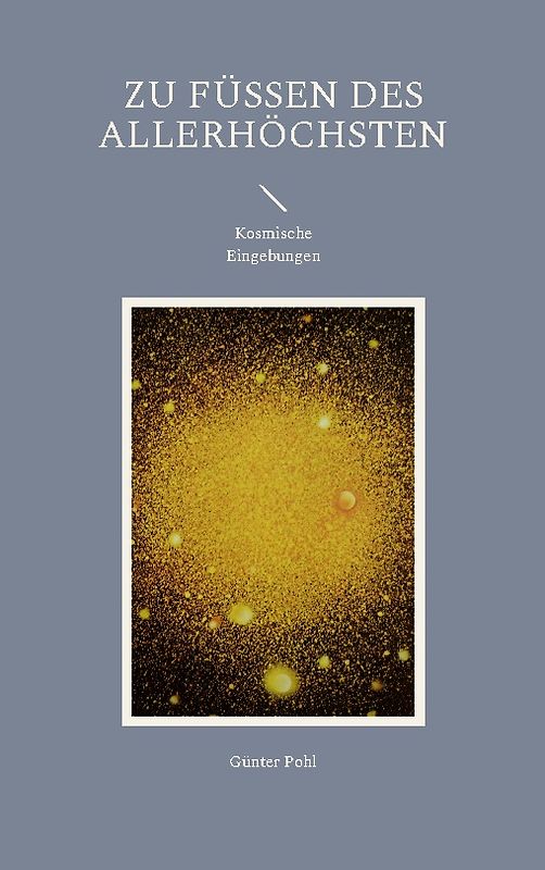 Zu Füßen des Allerhöchsten