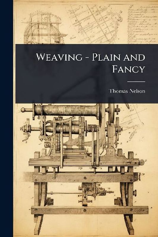 Weaving - Plain and Fancy