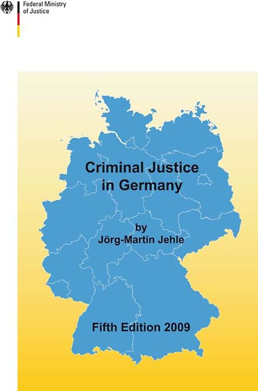 Criminal Justice in Germany 2009