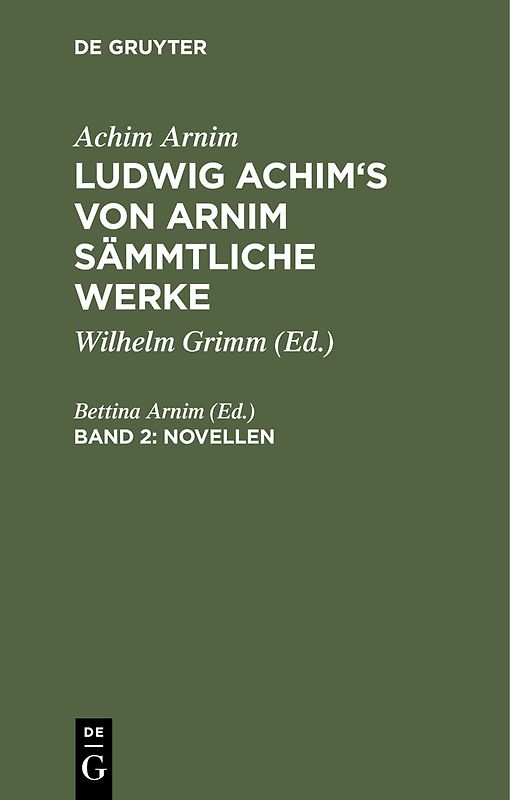 Achim Arnim: Ludwig Achim's von Arnim sämmtliche Werke / Novellen, Band 2