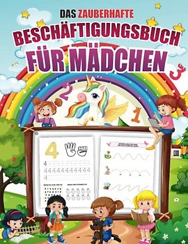 Das zauberhafte Beschäftigungsbuch für Mädchen: Auf spielerische Art zum Lernerfolg! Kennenlernen der ersten Zahlen und Buchstaben, inkl. Schwung- und Zeichenübungen mit tollen Motiven.
