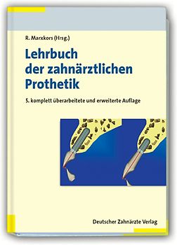 Lehrbuch der zahnärztlichen Prothetik